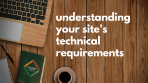 understanding your site's tech requirements before choosing a host white text against wood desk