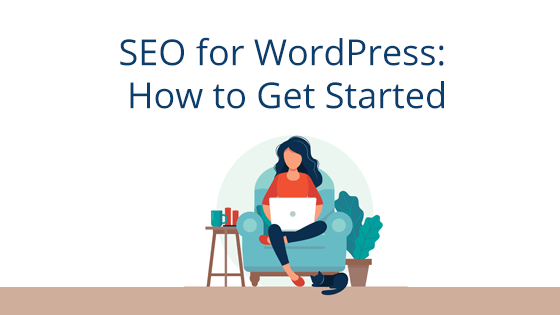 SEO for WordPress How to Get Started