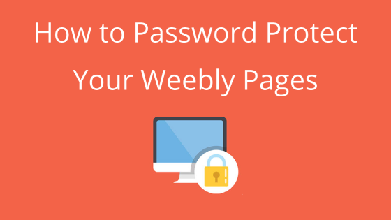 How to Password Protect Your Weebly Pages post thumbnail image